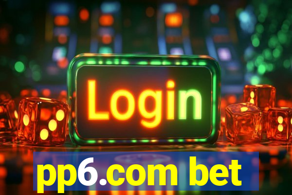 pp6.com bet